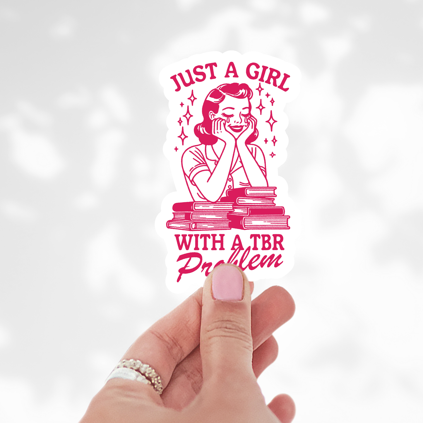 Just a girl with a tbr problem Sticker