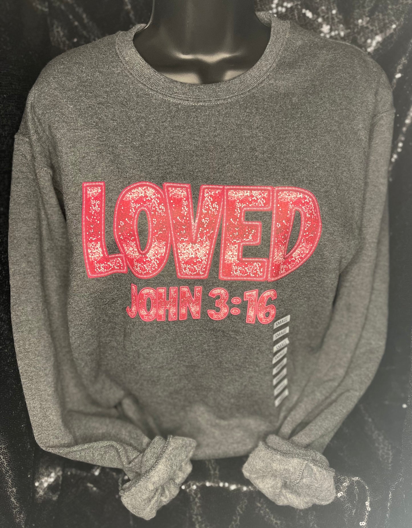 Loved John 3:16 Sweatshirt