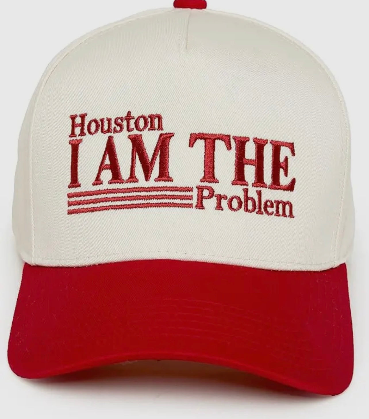 Houston I am the problem Embroidered Trucker Hat