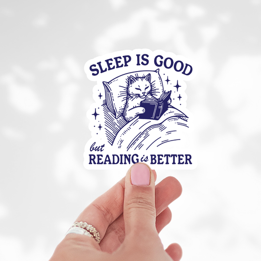 Sleep is Good Sticker